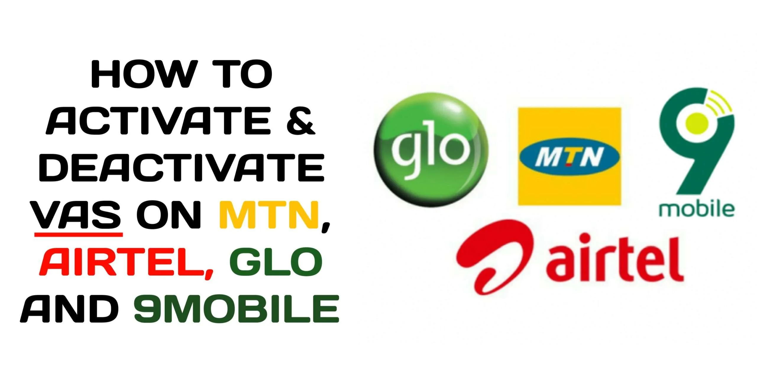 How To Activate & Deactivate VAS On Mtn, Airtel, Glo And 9mobile 7 How to deactivate VAS on your line