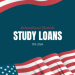 Best Student Loans for International Students Studying in the US